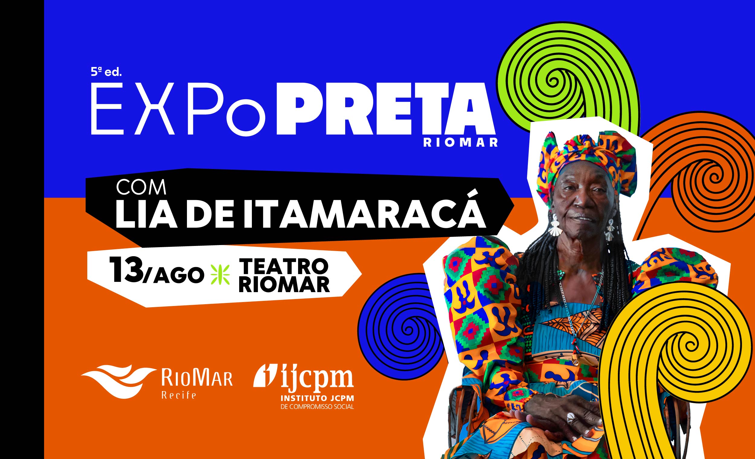 Abertura da 5° Edição Expo Preta com Lia de Itamaracá