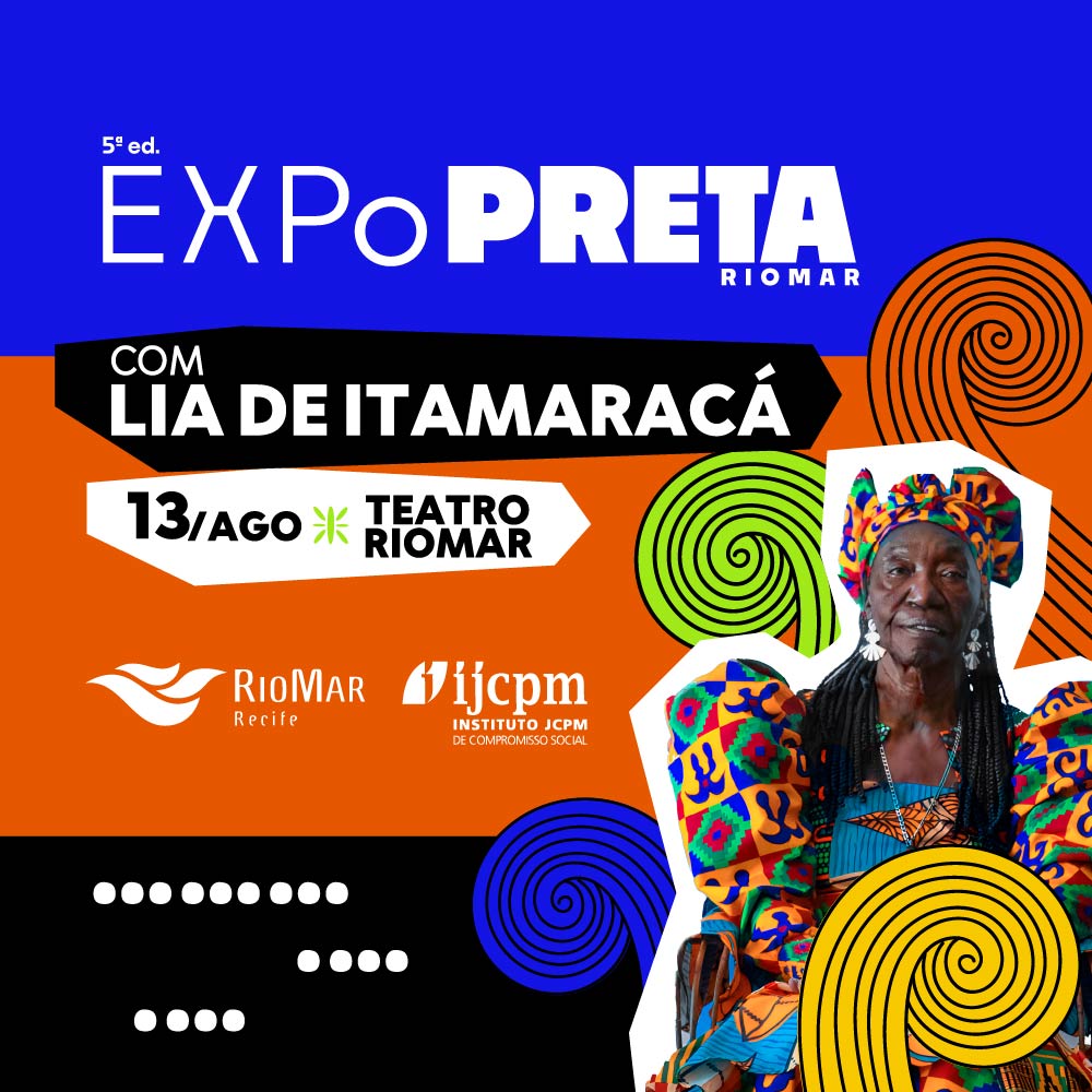 Abertura da 5° Edição Expo Preta com Lia de Itamaracá